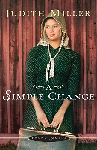 Imagen de archivo de A Simple Change (Home to Amana) a la venta por Gulf Coast Books