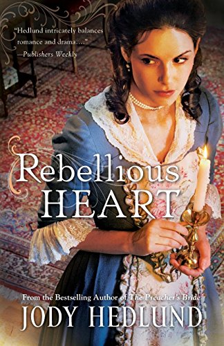 9780764210488: Rebellious Heart: A Colonial Historical Romance with a Lawyer and a High-Society Heroine based on John and Abigail Adams