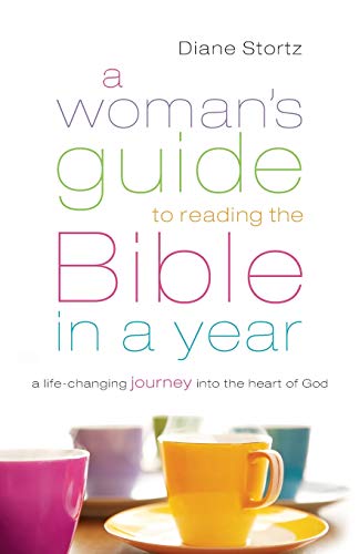 Imagen de archivo de Woman's Guide to Reading the Bible in a Year: A Life-Changing Journey Into The Heart Of God a la venta por SecondSale