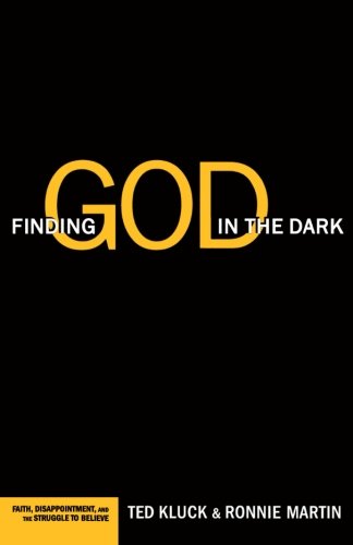 Stock image for Finding God in the Dark: Faith, Disappointment, and the Struggle to Believe for sale by SecondSale