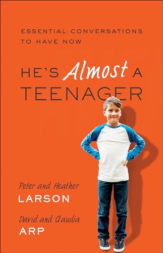 Stock image for He's Almost a Teenager: Essential Conversations to Have Now for sale by Orion Tech