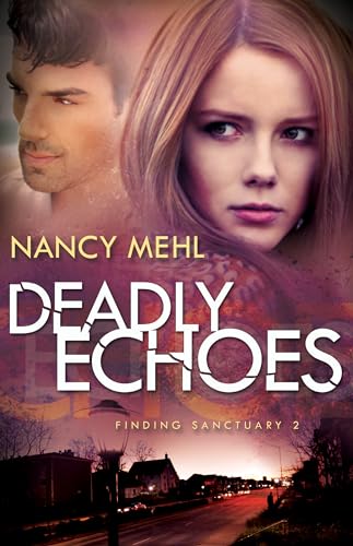 Beispielbild fr Deadly Echoes (Finding Sanctuary) zum Verkauf von ZBK Books