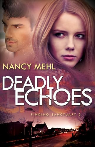 Stock image for Deadly Echoes (Finding Sanctuary) for sale by ZBK Books