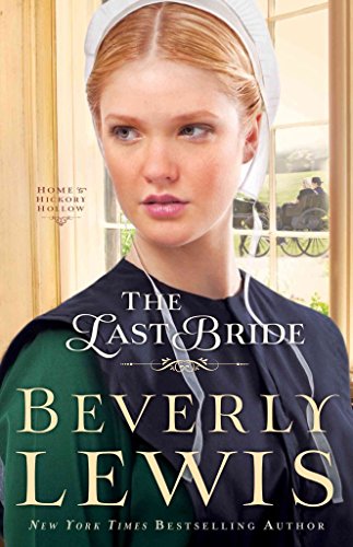 9780764212000: The Last Bride (Home to Hickory Hollow)