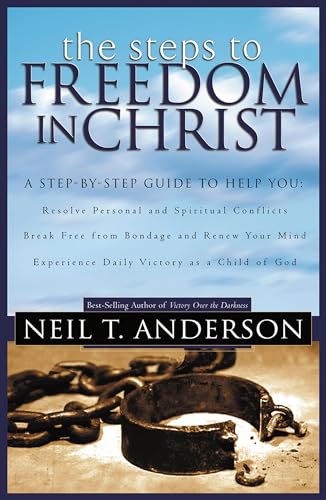 9780764213755: The Steps to Freedom in Christ