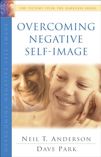 Imagen de archivo de Overcoming Negative Self-Image (The Victory Over the Darkness Series) a la venta por Goodwill