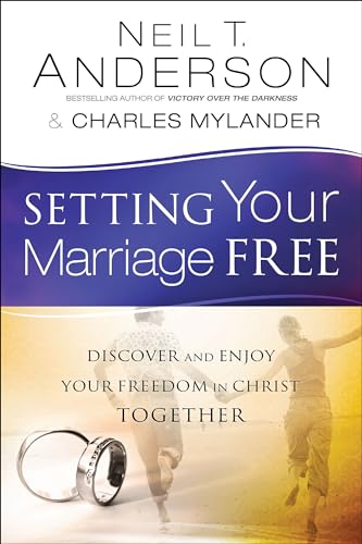 Stock image for Setting Your Marriage Free: Discover and Enjoy Your Freedom in Christ Together for sale by ThriftBooks-Dallas