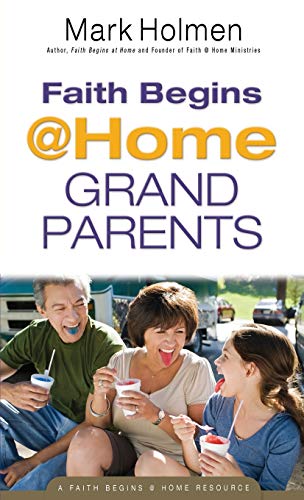Stock image for Faith Begins @ Home Grandparents for sale by GF Books, Inc.