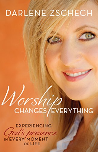 Beispielbild fr Worship Changes Everything Itpe: Experiencing God's Presence in Every Moment of Life zum Verkauf von MusicMagpie