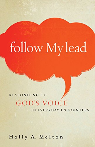 Stock image for Follow My Lead: Responding to God's Voice in Everyday Encounters for sale by HPB-Ruby