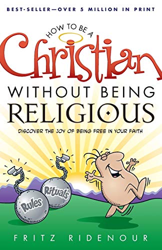 Imagen de archivo de How to be a Christian Without Being Religious a la venta por SecondSale