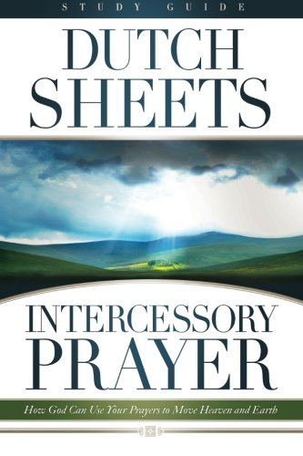 9780764215803: Intercessory Prayer Study Guide: How God Can Use Your Prayers To Move Heaven And Earth