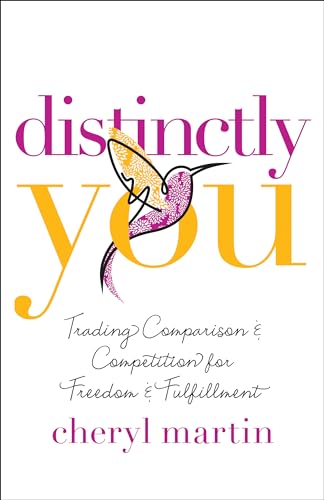 Stock image for Distinctly You: Trading Comparison and Competition for Freedom and Fulfillment for sale by SecondSale