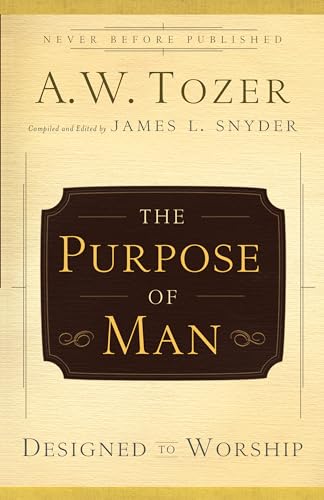 9780764216237: The Purpose of Man: Designed to Worship