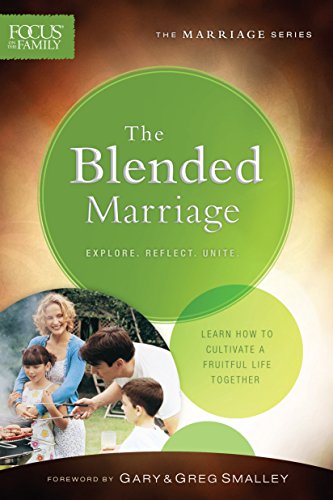Stock image for The Blended Marriage (Focus on the Family Marriage Series) for sale by BooksRun