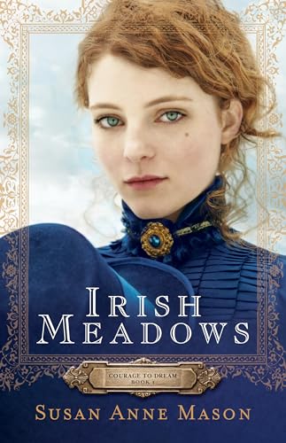 Beispielbild fr Irish Meadows (Courage to Dream) zum Verkauf von SecondSale