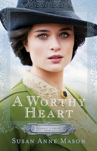 Beispielbild fr A Worthy Heart (Courage to Dream) zum Verkauf von Wonder Book
