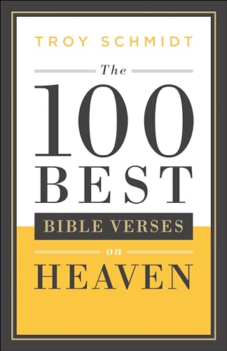 Beispielbild fr The 100 Best Bible Verses on Heaven zum Verkauf von Better World Books
