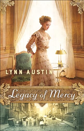 Stock image for Legacy of Mercy: (A High-Society Chicago Historical Novel) for sale by KuleliBooks