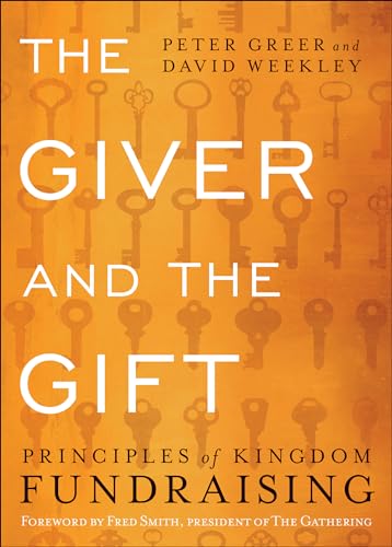 Stock image for The Giver and the Gift: Principles of Kingdom Fundraising for sale by SecondSale