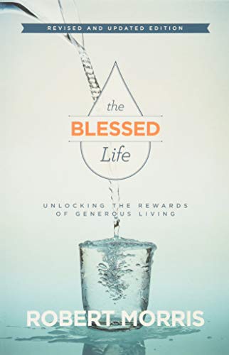 Beispielbild fr The Blessed Life: Unlocking the Rewards of Generous Living zum Verkauf von WorldofBooks