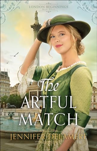 Imagen de archivo de The Artful Match (London Beginnings) a la venta por Goodwill of Colorado