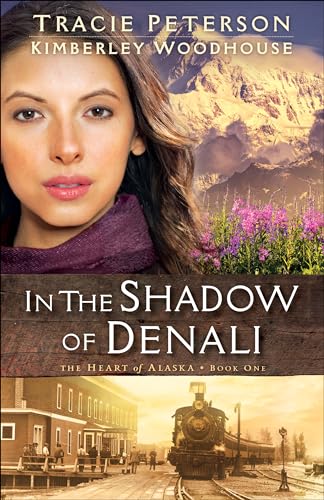 9780764219238: In the Shadow of Denali (The Heart of Alaska): 1