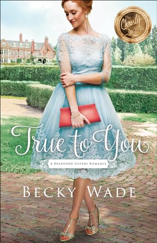 Stock image for True to You (A Bradford Sisters Romance) for sale by SecondSale