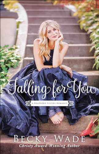 Stock image for Falling for You (A Bradford Sisters Romance) for sale by Goodwill