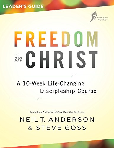 9780764219528: Freedom in Christ: A 10-Week Life-Changing Discipleship Course