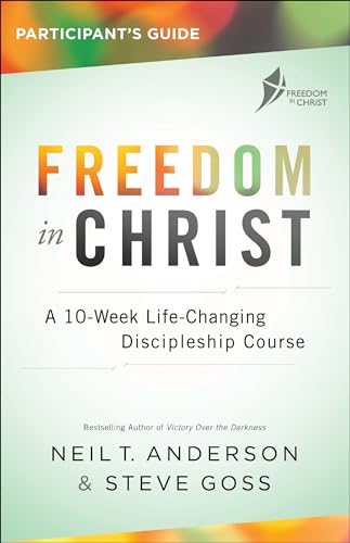 Stock image for Freedom in Christ Participant's Guide: A 10-Week Life-Changing Discipleship Course for sale by ZBK Books