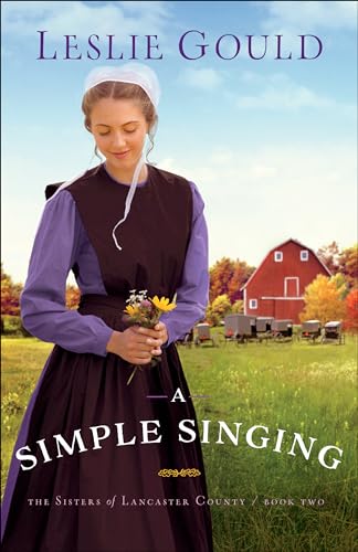 Stock image for A Simple Singing (The Sisters of Lancaster County) for sale by Wonder Book