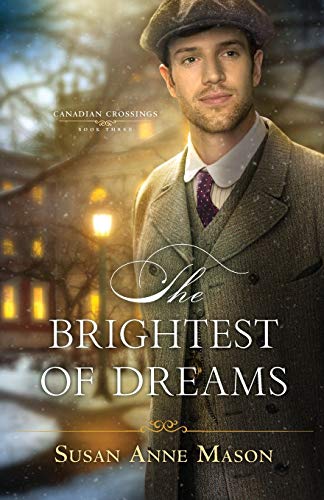 Beispielbild fr The Brightest of Dreams (Canadian Crossings) zum Verkauf von Jenson Books Inc