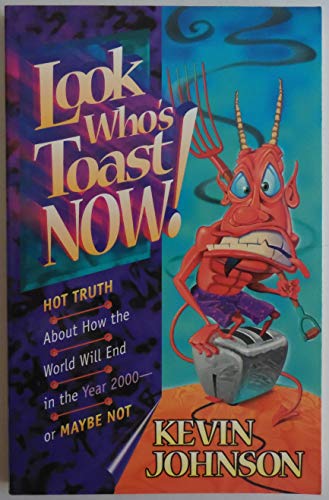 Stock image for Look Who's Toast Now for sale by Ken's Book Haven