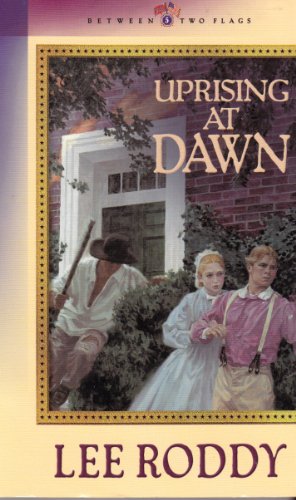 Imagen de archivo de Uprising at Dawn (Between Two Flags Series #5) a la venta por Zoom Books Company