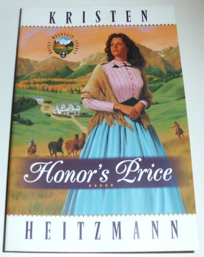 Stock image for Honor's Price (Rocky Mountain Legacy #2) for sale by Your Online Bookstore