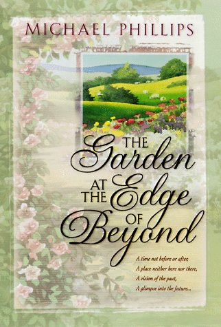 9780764220425: The Garden at the Edge of beyond