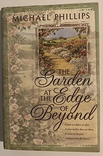 Stock image for The Garden at the Edge of Beyond for sale by SecondSale