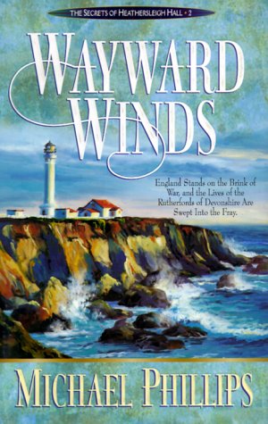 Beispielbild fr Wayward Winds (Secrets of Heathersleigh Hall #2) zum Verkauf von Wonder Book