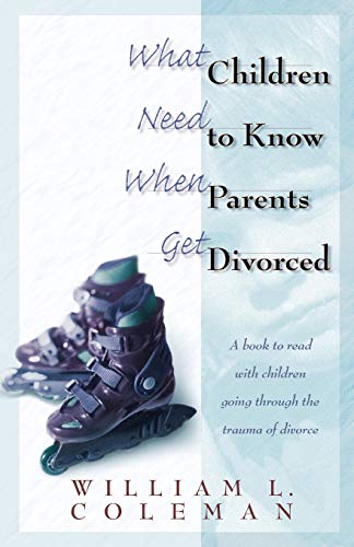 Imagen de archivo de What Children Need to Know When Parents Get Divorced a la venta por Orion Tech