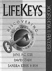 Imagen de archivo de Lifekeys Discovering: Who You Are, Why You're Here, What You Do Best (LifeKeys 4 Teens) a la venta por Wonder Book