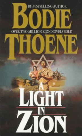 A Light in Zion (Zion Chronicles Series) (9780764221101) by Thoene, Bodie