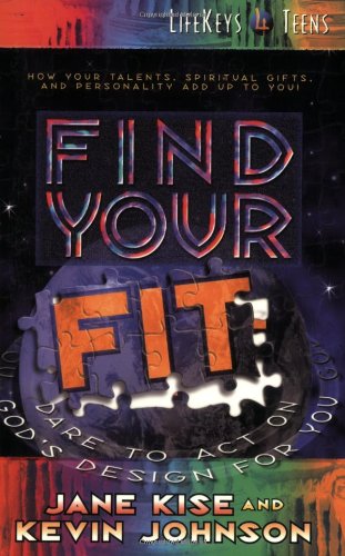 Beispielbild fr Find Your Fit: Dare to Act on God's Design for You (Lifekeys for Teens) zum Verkauf von Wonder Book