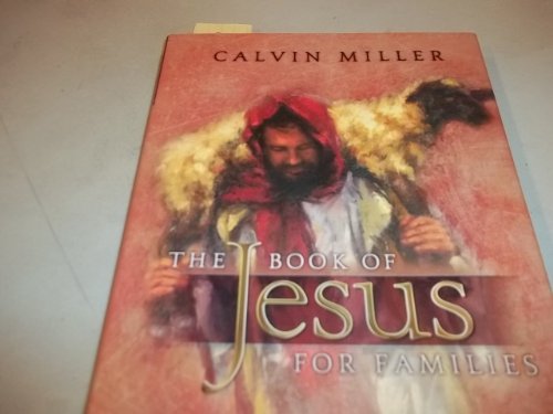 The Book of Jesus for Families (9780764221712) by Miller, Calvin