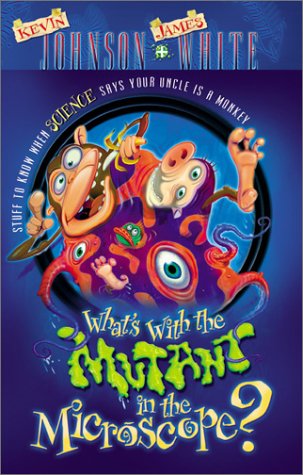 Imagen de archivo de What's with the Mutant in the Microscope? a la venta por ThriftBooks-Dallas