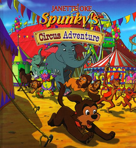 9780764221941: Spunky's Circus Adventure