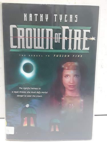 Beispielbild fr Crown of Fire (Firebird Trilogy, 3) zum Verkauf von Wonder Book