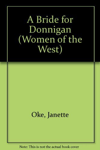 9780764222443: A Bride for Donnigan (Women of the West)