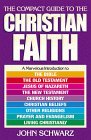 Beispielbild fr The Compact Guide to the Christian Faith zum Verkauf von SecondSale