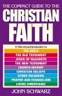 Stock image for The Compact Guide to the Christian Faith for sale by Once Upon A Time Books